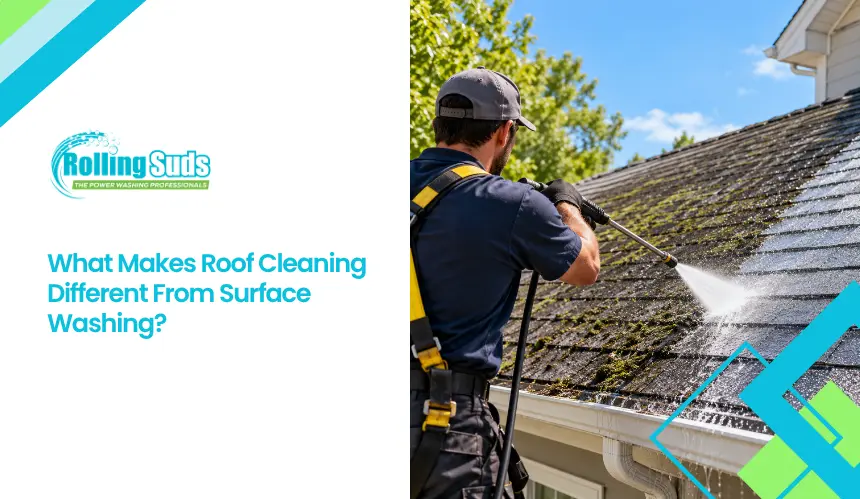What Makes Roof Cleaning Different From Surface Washing?